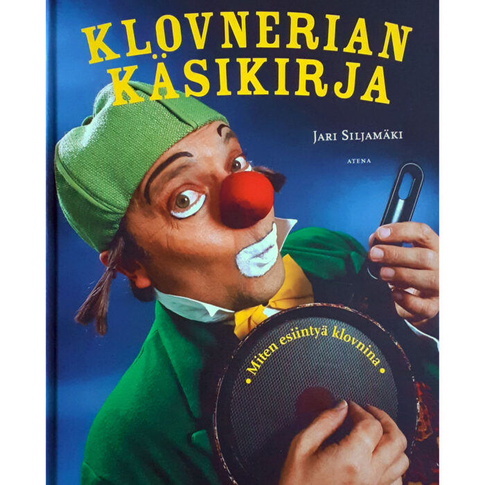 Klovnerian käsikirja - Jari Siljamäki